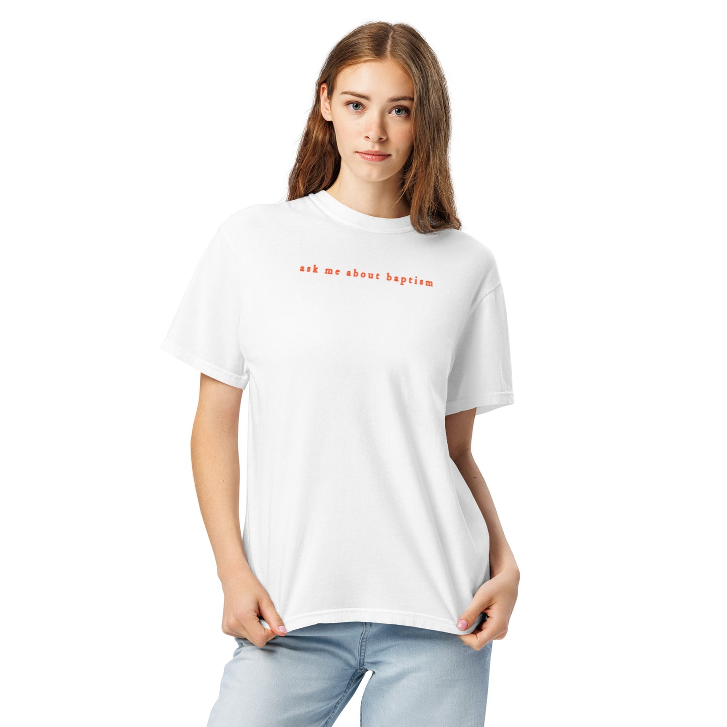 "Have You Been Baptized in Jesus Name" T-Shirt (white)