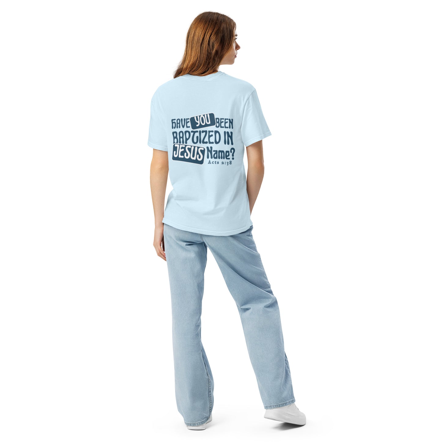 "Have You Been Baptized in Jesus Name" T-Shirt (chambray)