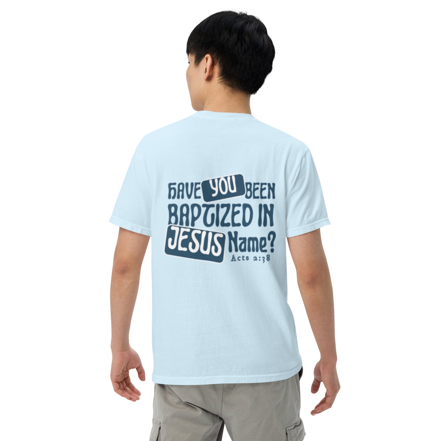 "Have You Been Baptized in Jesus Name" T-Shirt (chambray)