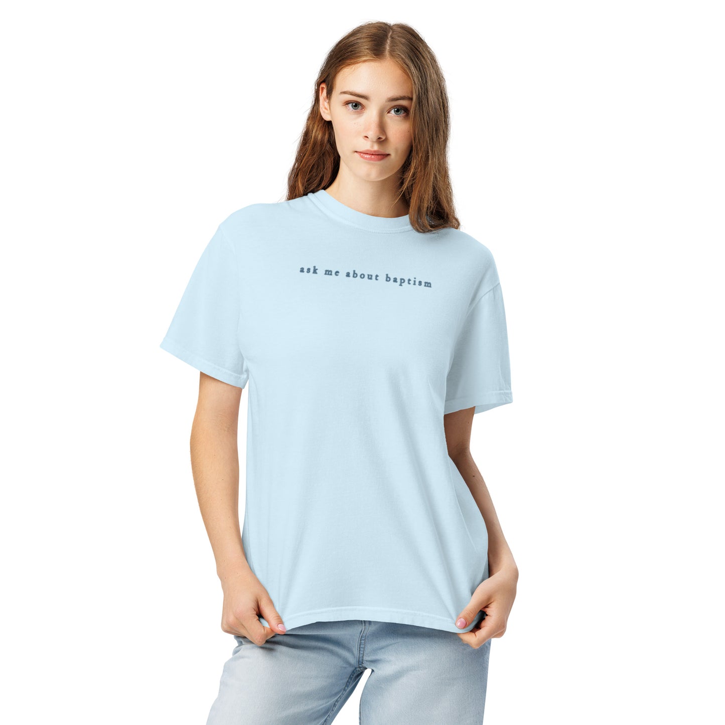 "Have You Been Baptized in Jesus Name" T-Shirt (chambray)